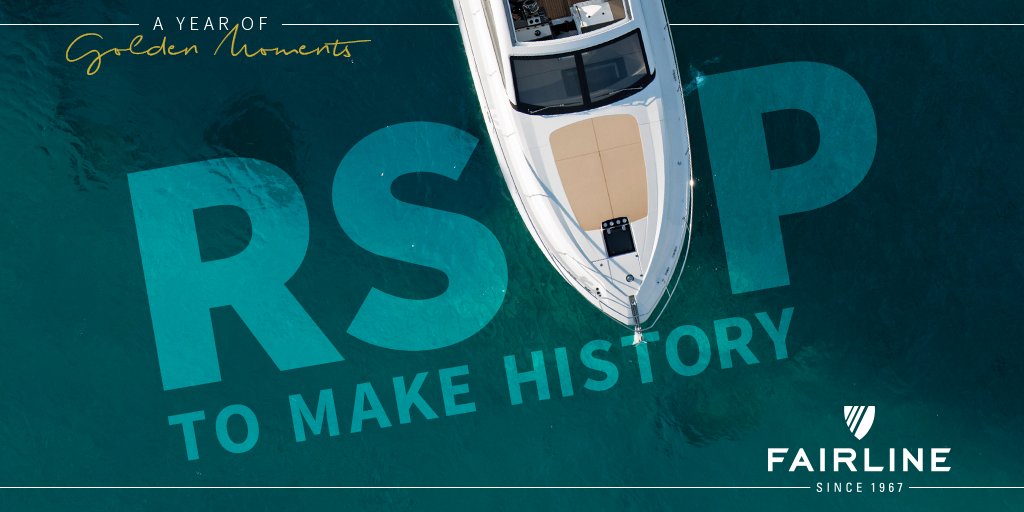 Don't miss #FairlineYachts 50th Anniversary Party on board your Fairline in Soller 10th June! Its our Golden Year!