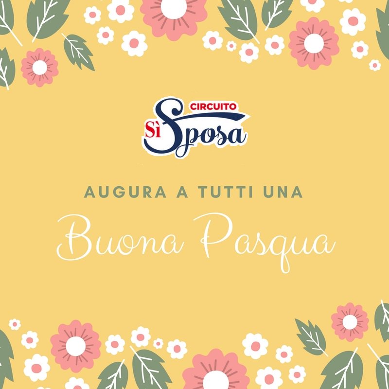 Il Circuito Sì Sposa augura a tutti una #buonapasqua!