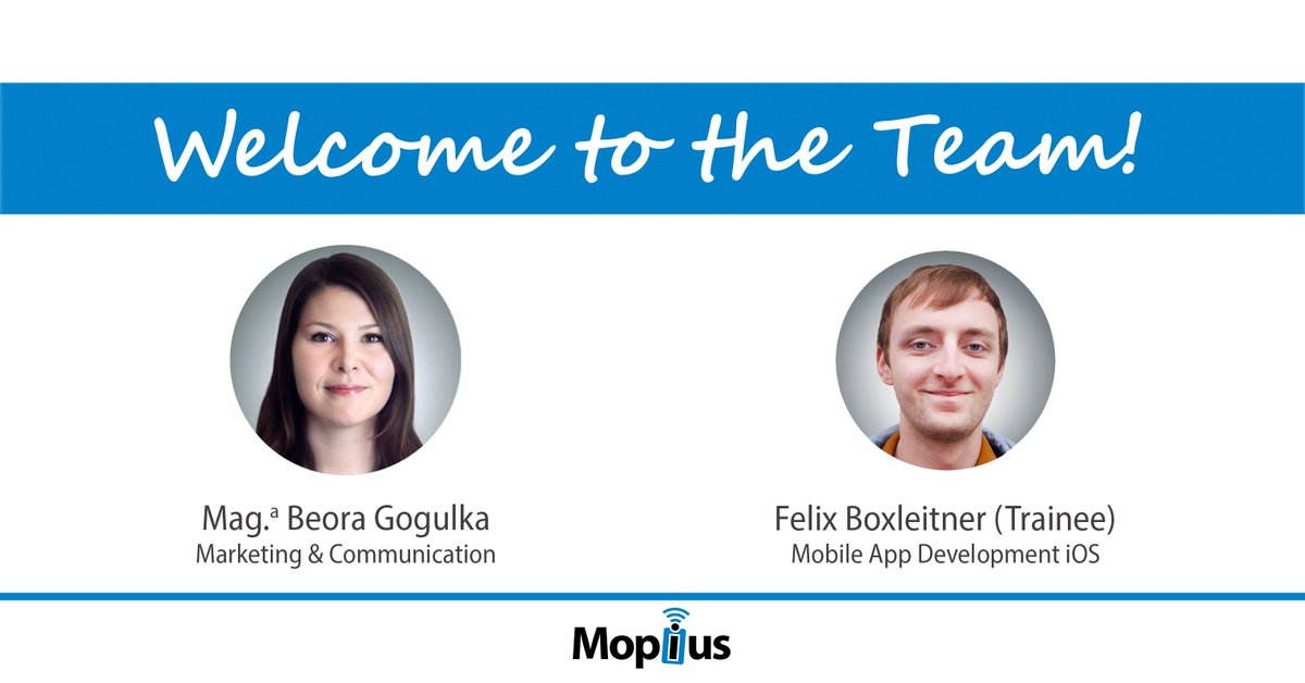 #Growth never happens alone: We are very proud to announce that Beora Gogulka &amp; Felix Boxleitner joined our team! #welcome #mopius #startup