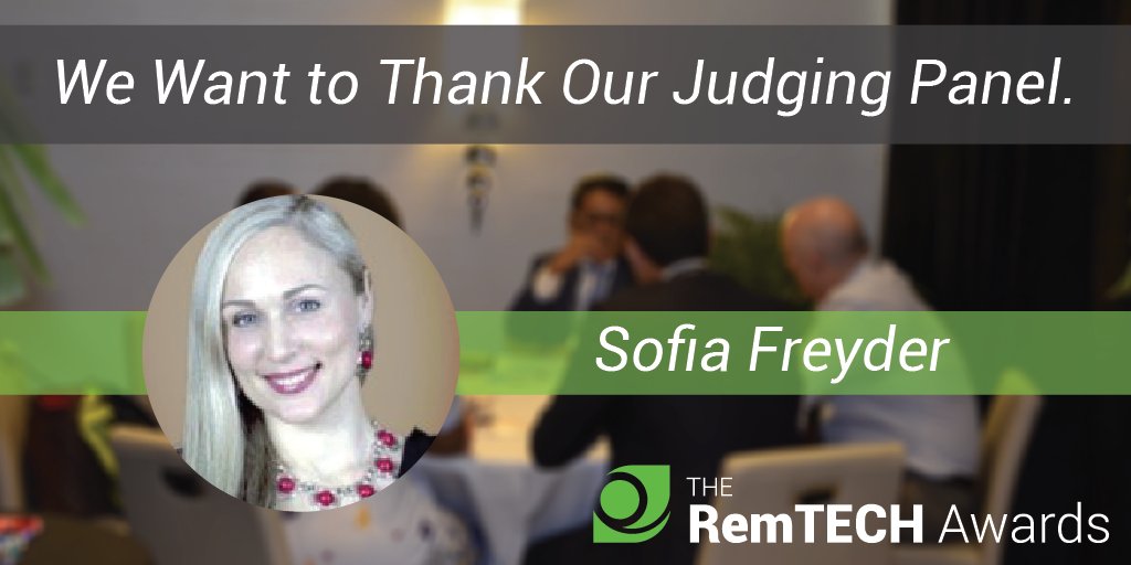 We want to thank #RemTECH Judging Panel. Let's welcome financial product development executive Sofia Freyder remtech.org/judging-panel/