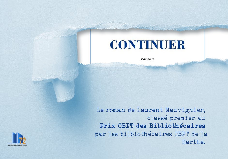 CBPT72's tweet photo. Nos bibliothécaires ont choisi leur candidat au #PrixCBPT 2017 ! #Continuer de #LaurentMauvignier @EdeMinuit #CBPT72
https://t.co/WSX4n0M2QG https://t.co/LKygldZT2g