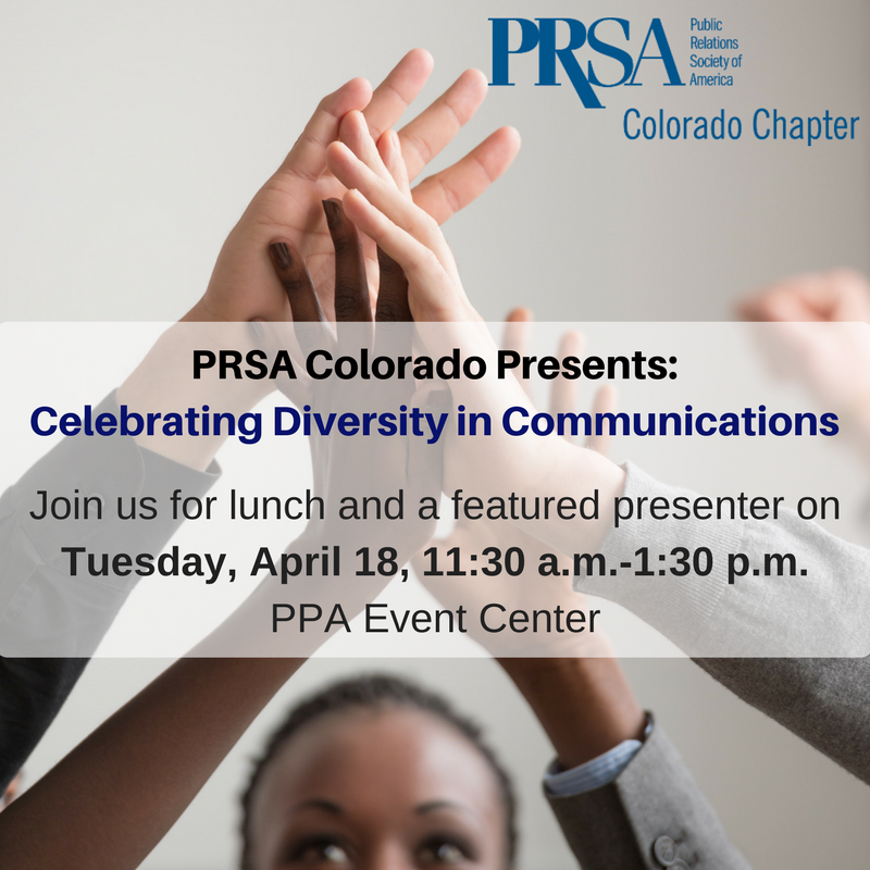 PRSAcolo's tweet photo. Get excited for #PRSAColo’s next luncheon, Celebrating Diversity in Communications on 4/18. Register here, https://t.co/Ocfqu4PLgd https://t.co/7tUWUrs9bZ