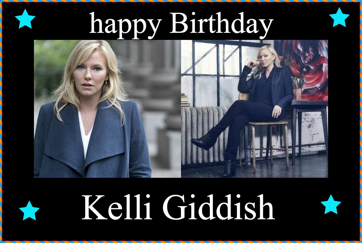 Happy Birthday 
Kelli Giddish 