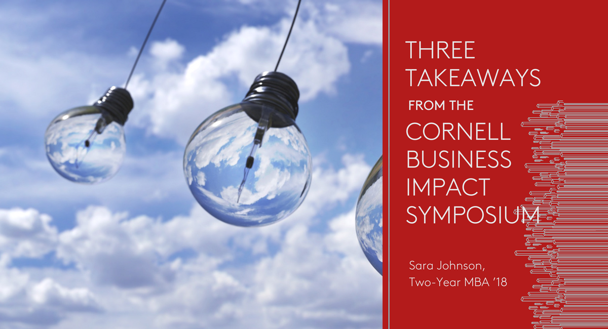 CornellMBA's tweet photo. 3 Takeaways from the #Cornell Business Impact Symposium: https://t.co/gkxaEhjKwr
By @CornellMBA_SLJ, MBA '18 #Sustainability @CornellSGE https://t.co/kwjTSSxfMO