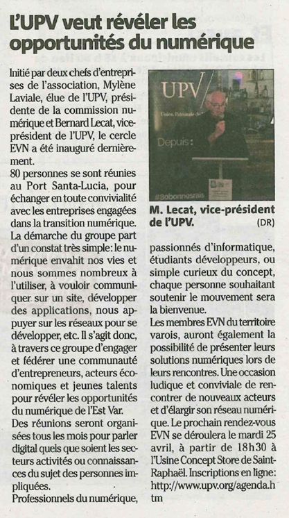 Le groupe <a href="/EVNbyUPV/">Est Var Numérique</a> <a href="/UPV83/">Union Patronale du Var</a> fait parler de lui dans le <a href="/Var_Matin/">Var-matin</a> de ce jour! Prochaine rencontre #Numérique le 25.04 bit.ly/2o4YLje
