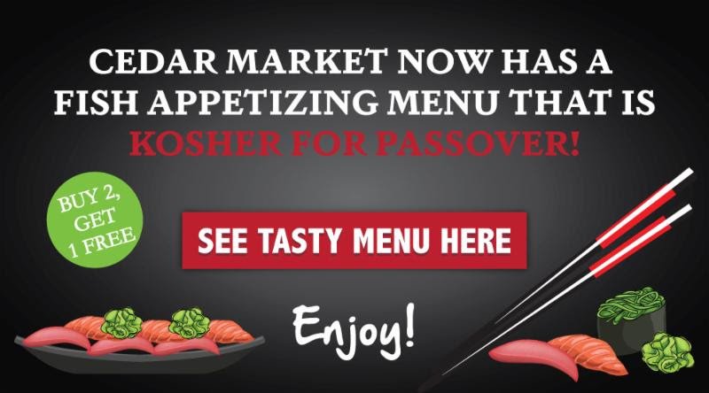 TheCedarMarket's tweet photo. Cedar Market has a delicious fish appetizing menu that is Kosher for Passover! Buy 2, Get 1 FREE!

SEE FULL MENU: https://t.co/4BW1Y8Bj6V https://t.co/kDqT08LrRv