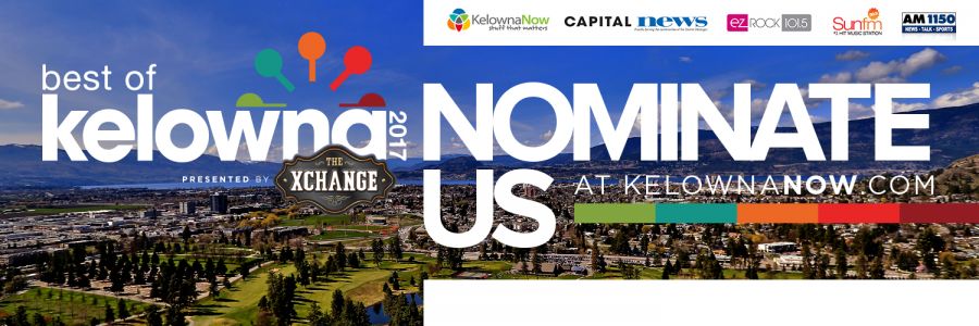 Hi Kelowna, thanks for nominating us!  Now we need more votes to continue!