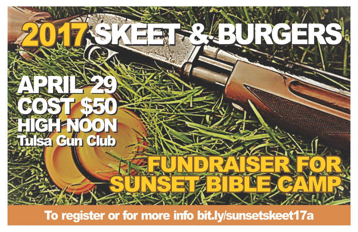Skeet &amp; Burgers Fundraising Event, Apr 29 at Noon at Tulsa Gun Club! REGISTER at bit.ly/sunsetskeet17a #SHAREthispost!
