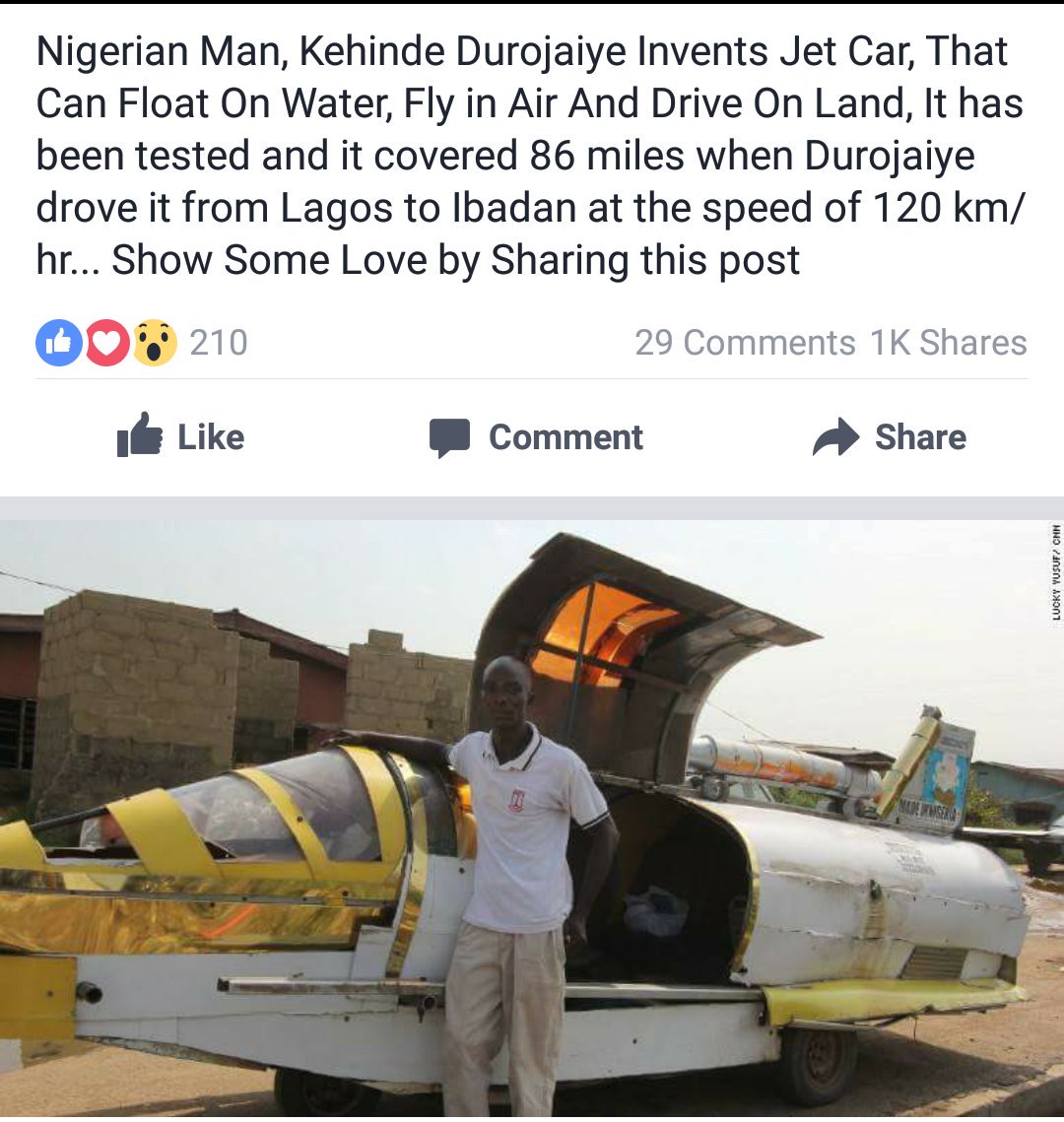 Image result for Nigerian Man, Kehinde Durojaiye Invents Jet Car, That Can Float On Water, Fly in Air And Drive On Land, It has been tested and it covered 86 miles when Durojaiye drove it from Lagos to Ibadan at the speed of 120 km/hr... Show Some Love by Sharing this post