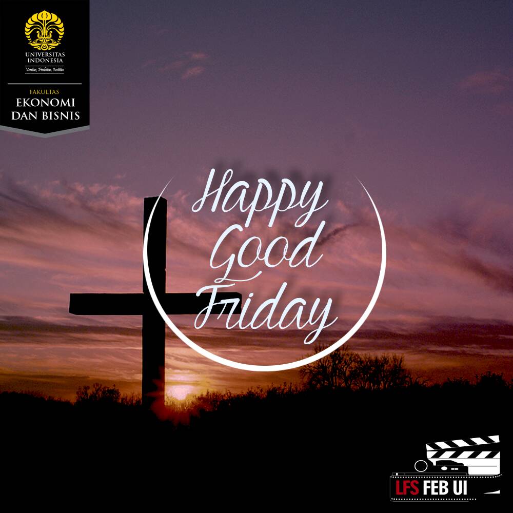 Selamat memperingati hari Jumat Agung. Kiranya damai sejahtera menyertai kita semua.

LFS FEB UI
Capturing The Moment