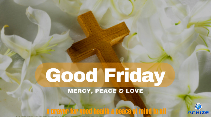 achize's tweet photo. #GoodFriday |🙏May this day of prayer enlighten your mind &amp; bring peace in heart. Be blessed with #Compassion #Patience &amp; #Love -Team #Achize https://t.co/LrNegk2jCa