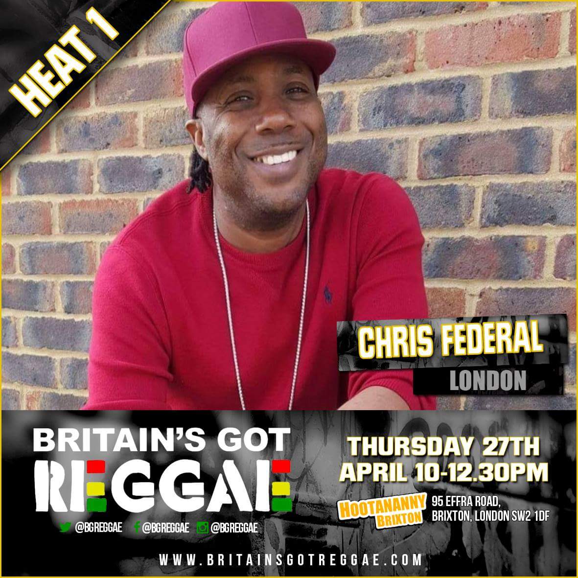 BGReggae's tweet photo. @ChrisFederal is in heat 1 of @BGReggae taking place @HootanannyBrix on Thurs 27th April. Will he do enough to get through? Come &amp; see ❤💛💚 https://t.co/F5HG7ScueS