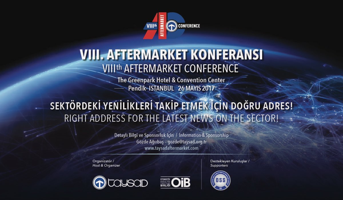 Türkiye'de sektördeki tek Aftermarket Konferansı...Yerinizi ayırtın!
Kayıt için:taysadaftermarket.com