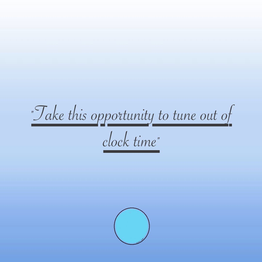 Mindful_Stuff's tweet image. ”Take this opportunity to tune out of clock time”
#Mindfulness 
#clocktime
#mindfulstuff