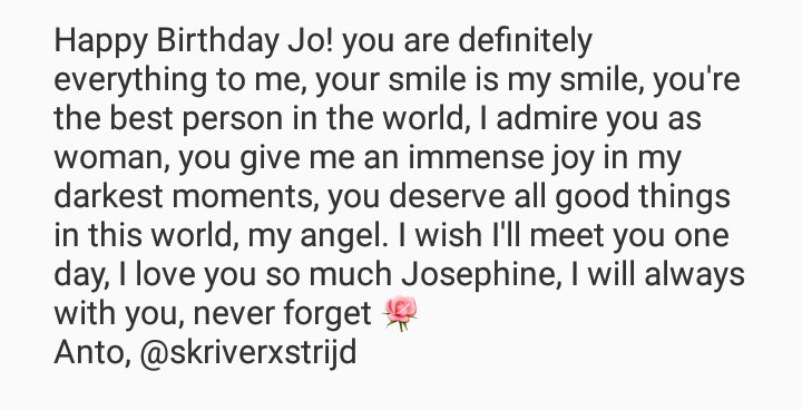 Happy Birthday to my motivation, the best person in the world, I love you Josephine Skriver Karlsen  