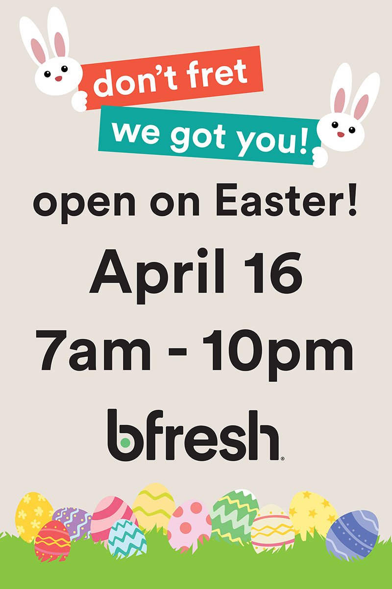 bfreshmarket's tweet photo. OPEN Easter Sunday...yasss! #bfreshmarket #wegotyou https://t.co/eHC21skaGv
