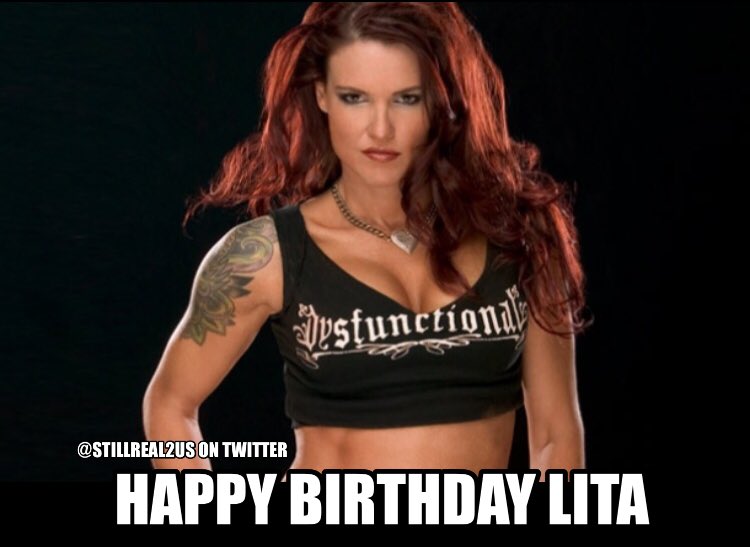Make sure you say happy birthday to Lita today 