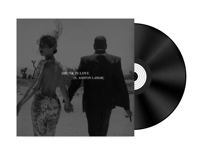 sluttyyonce's tweet image. drunk in love (vinyl edition)