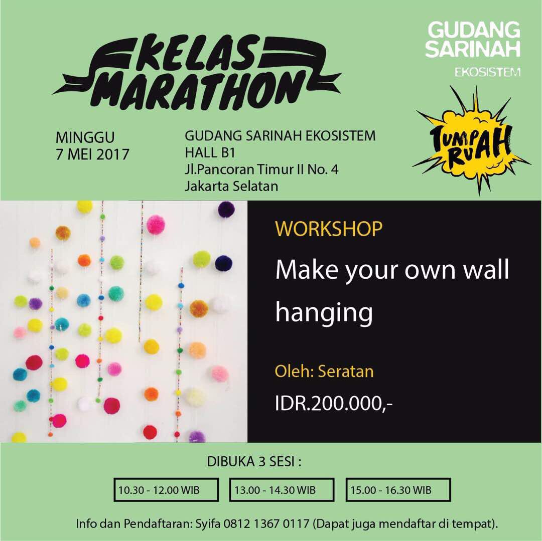 Workshop Make Your Wall Hanging with SERATAN IDR 200K RSVP : Syifa 0812-1367-0117 #workshopjkt #craft #kelasmarathon