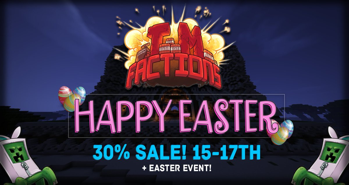 TMFactionsReal's tweet photo. 30% Easter Sale! 15-17th

Easter Hunt Event on Saturday (15th) at 4pm CST!

Read more when it's posted at: https://t.co/7BLLSzBExB https://t.co/fSbVr12vYf