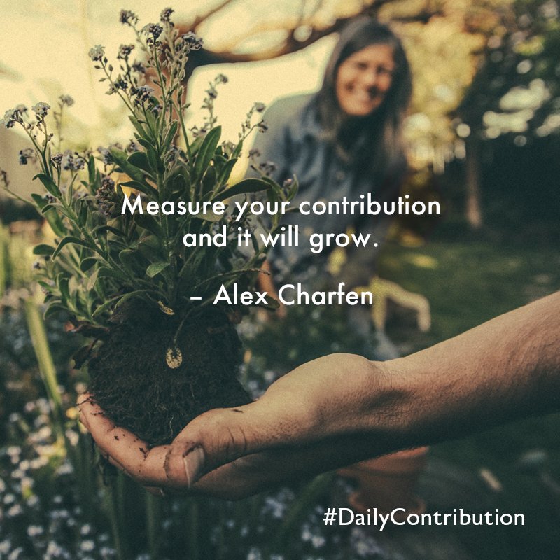 AlexCharfen's tweet photo. Measure your contribution and it will grow. #DailyContribution https://t.co/Kt3NHH96IY