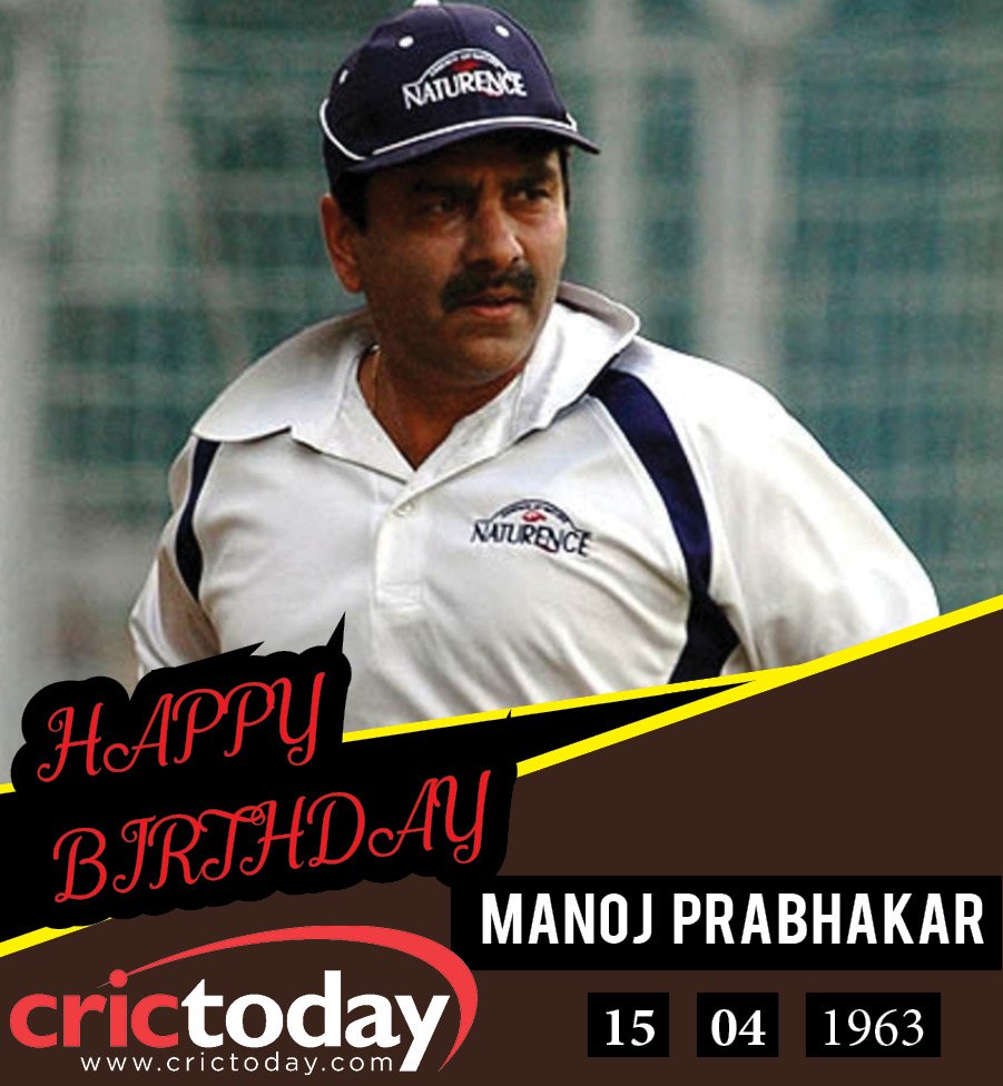  Happy Birthday Manoj Prabhakar 