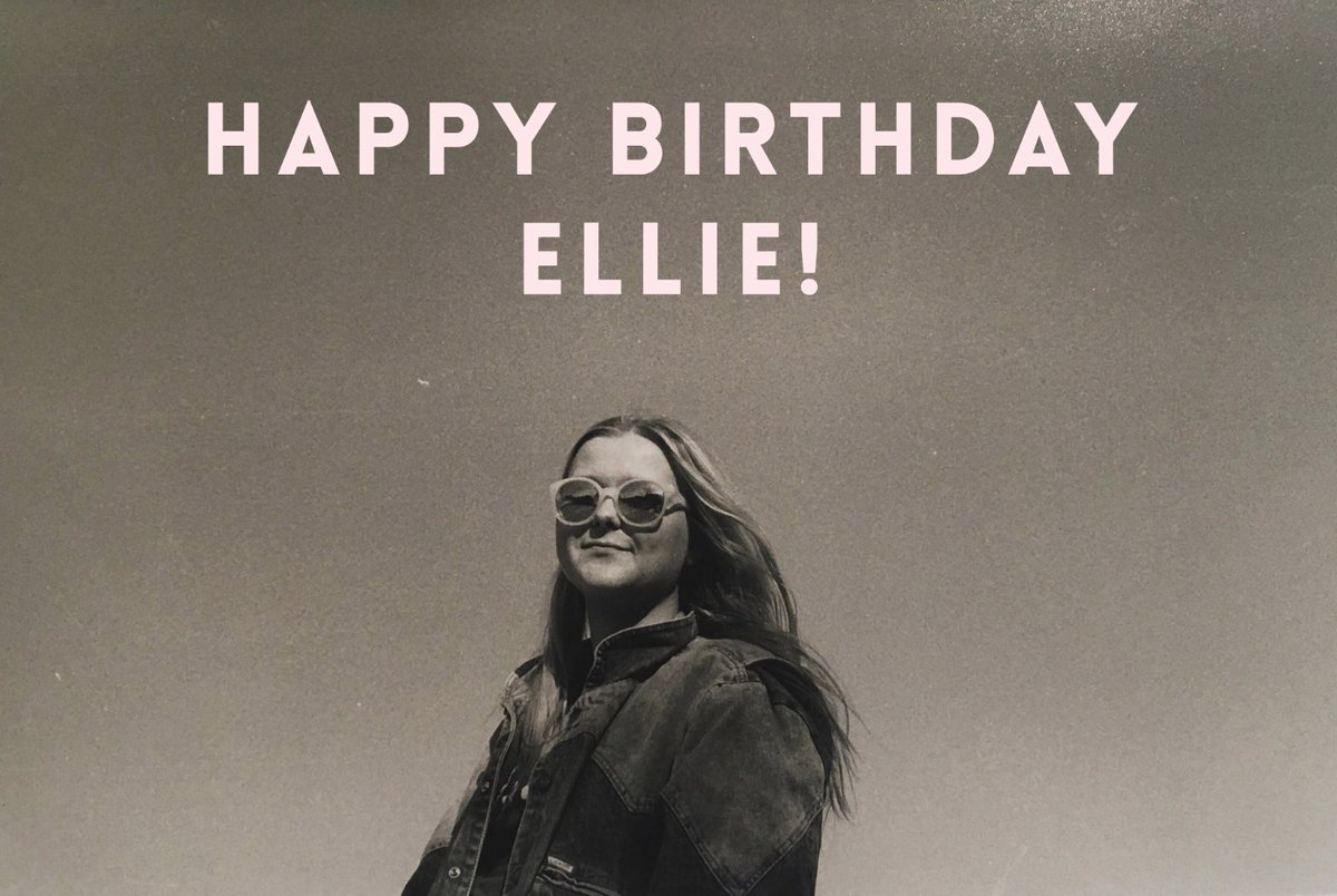 Happy Birthday, Ellie! We hope you have a great day &amp; enjoy this beautiful weather :)