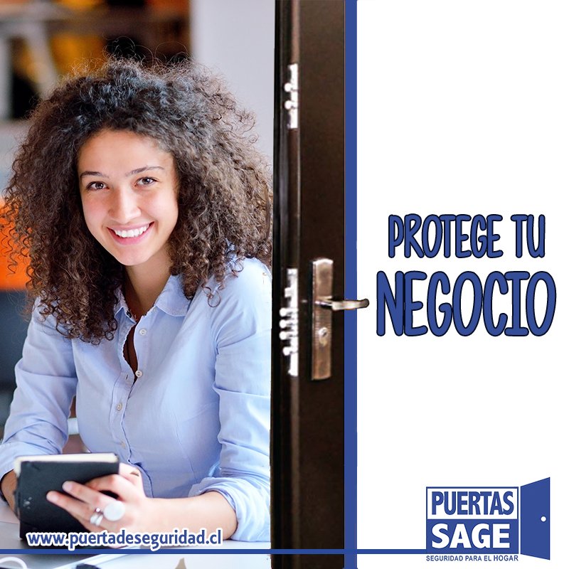 Con Puertas Sage tu oficina esta protegida de los ladrones!