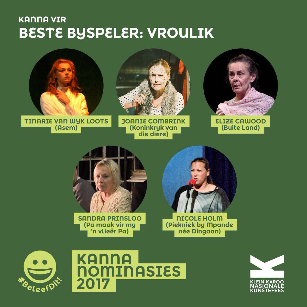 Kanna vir Beste Vroulike Byspeler: Tinarie Van Wyk-Loots, Joanie Combrink, Elize Cawood, Sandra Prinsloo en Nicole Holm. #KKNK2017 #Kanna