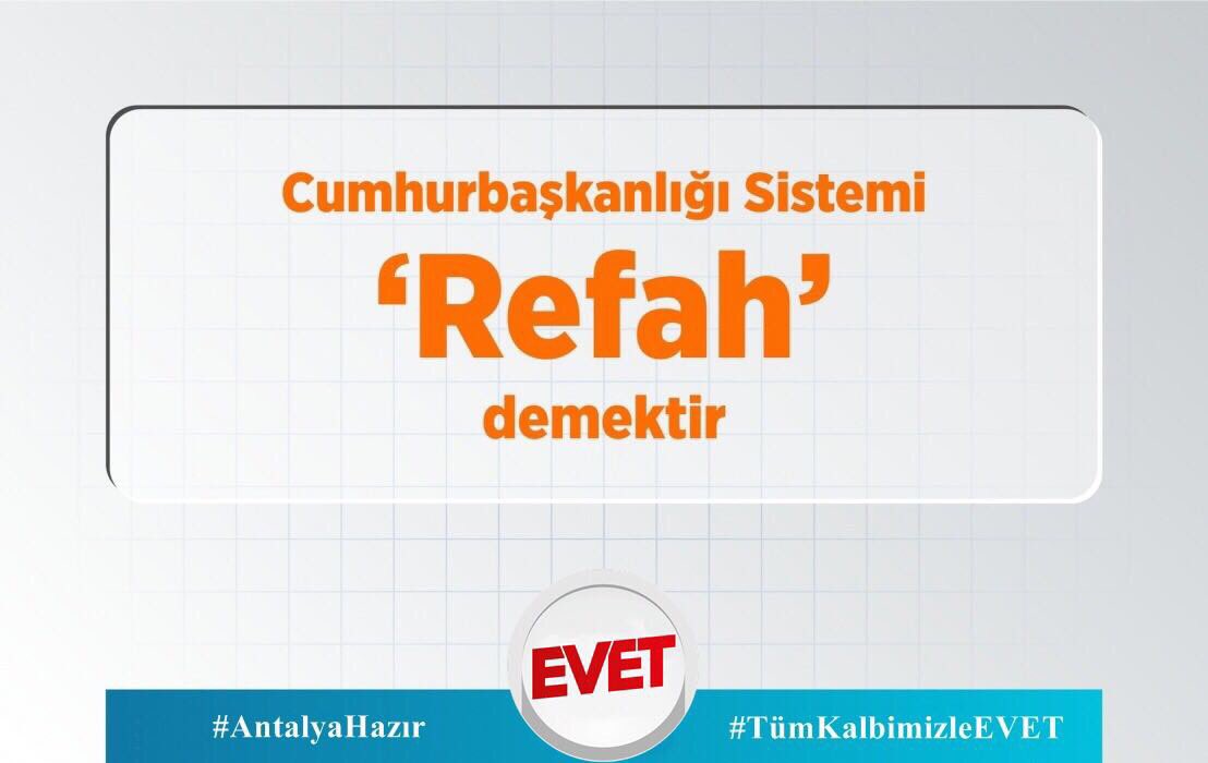 #AntalyaHazır
#TümKalbimizleEvet 

Cumhurbaşkanlığı sistemi refah  demektir