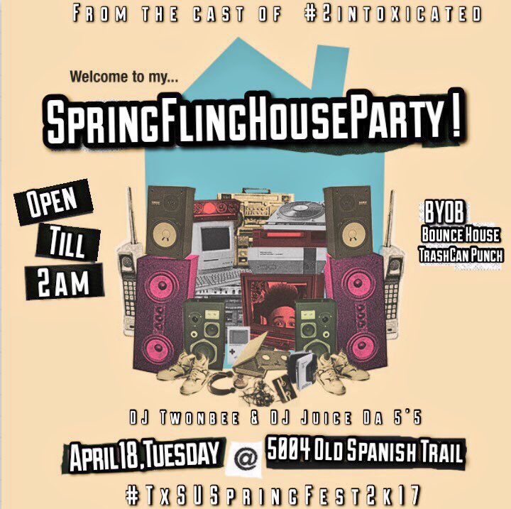TheTribEBoyZ's tweet photo. The People who brought you #2Intoxicated π#TxSuSpringFest2k17 | APRIL 18th |
π»ππΎπ₯β οΈ #SpringFlingHouseParty β οΈπ₯ππΎπ»
#TxSU #TxSU19 #TxSU20 π https://t.co/Jy4DYtM6S8