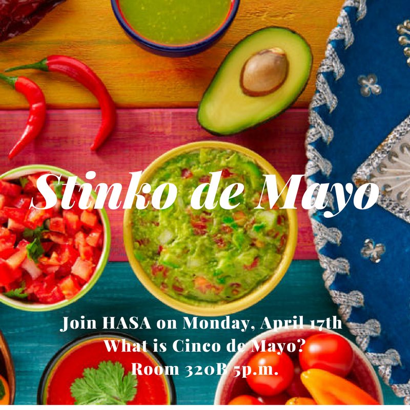 Join us on Monday for our 2nd annual Stinko de Mayo event and learn about the meaning behind the holiday!