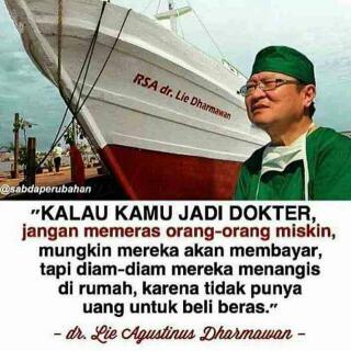 #LieAgustinusDharmawan #Doctor #quoteoftheday #integrity