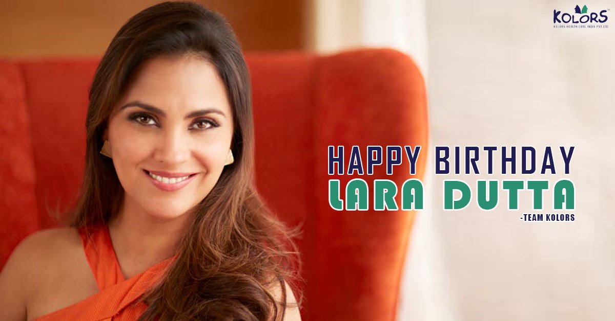Team Kolors Wishes Lara Dutta A Very Happy Birthday.   