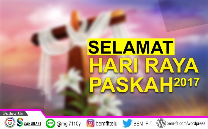 [Selamat Hari Paskah ]
Selamat Merayakan Hari Paskah 2017 bagi KEMA FIT yang merayakan