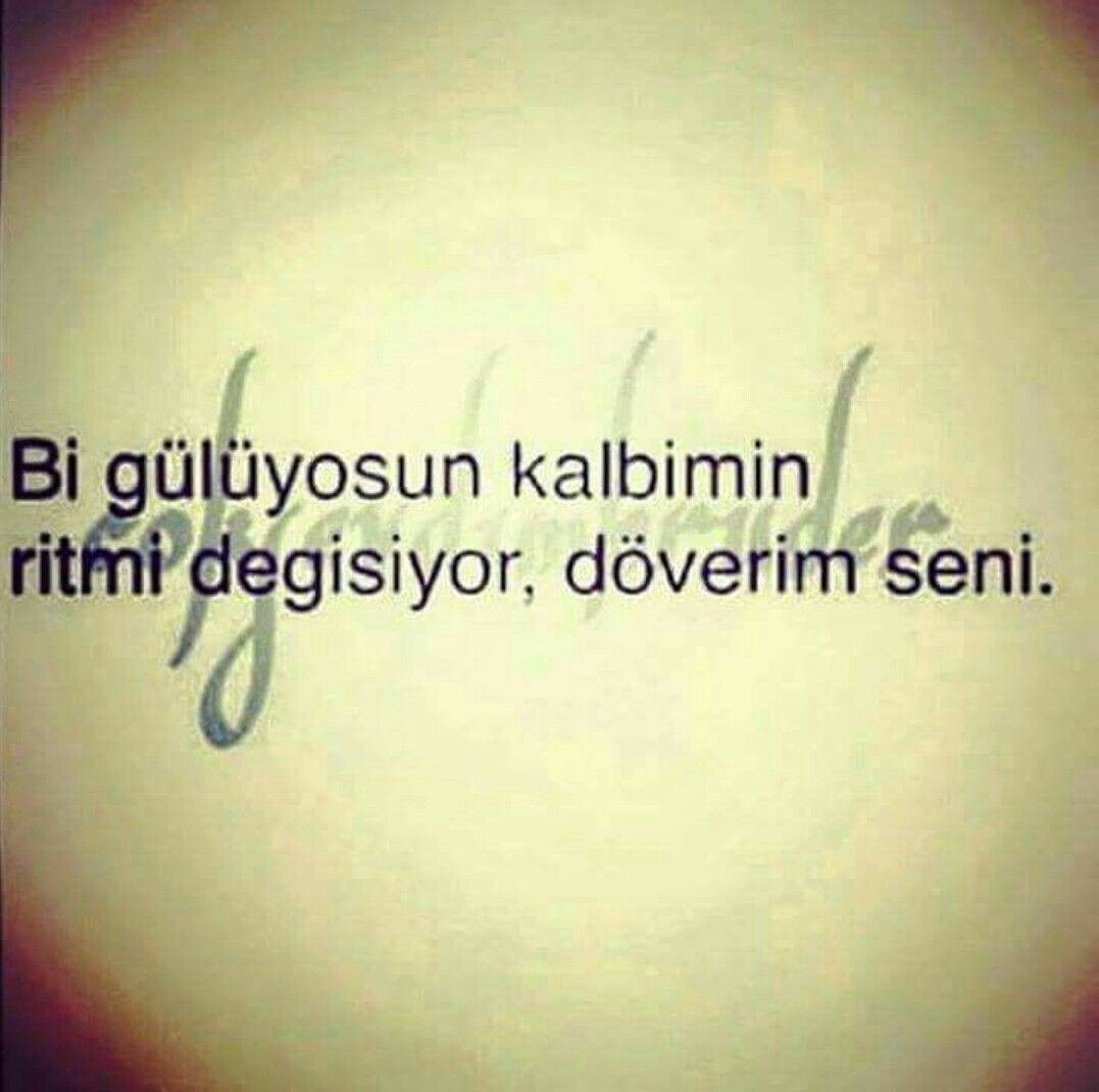 "Bir gülüyosun kalbimim ritmi değişiyor  döverim seni" #Anonim #şiirheryerde