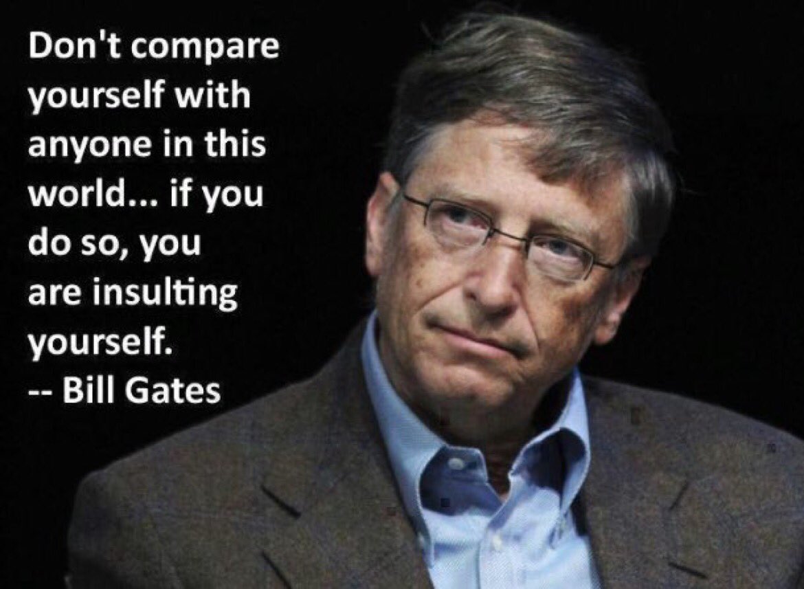 The_Biz_Brain's tweet photo. "Don't compare yourself with anyone in this world, if you do so, you are insulting yourself." ~ Bill Gates #quotes #ThinkBIGSundayWithMarsha https://t.co/rlEZfUnYOG