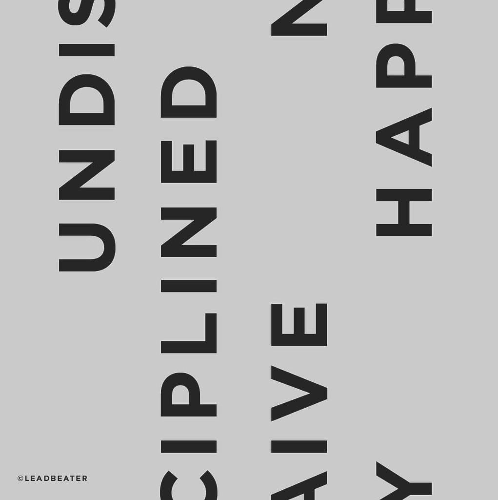 Day 338. 
UNDISCIPLINED. NAIVE. HAPPY. They go together so well.
#aYEARofLEADBEATER #365DAYSofLEADBEATER #challeng… ift.tt/2okRfR8