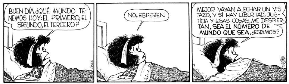 MafaldaQuotes's tweet photo. ¿Qué mundo tenemos hoy: el primero, el segundo, el tercero? #MafaldaQuotes https://t.co/VfLXeiF8xM