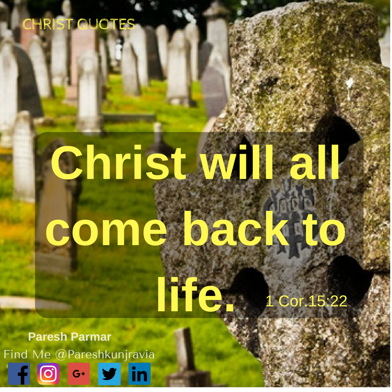 PareshKunjravia's tweet photo. Christ will all come back to life.1 Cor.15:22
#Christ #quotes #Facebook #Twitter
#instagramstory #Google #LinkedIn
#ChristQuotes https://t.co/p44WZQc1SX