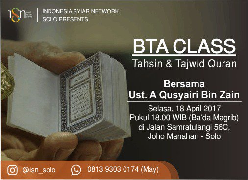 ISN_Solo's tweet photo. #BTAclass (Tahsin&Tajwid Qur'an) | Selasa, 18 April 2017 | 18.00 WIB | FREE | UMUM #isn_solo #isyiar #ayongaji https://t.co/DSLs0MYaqB