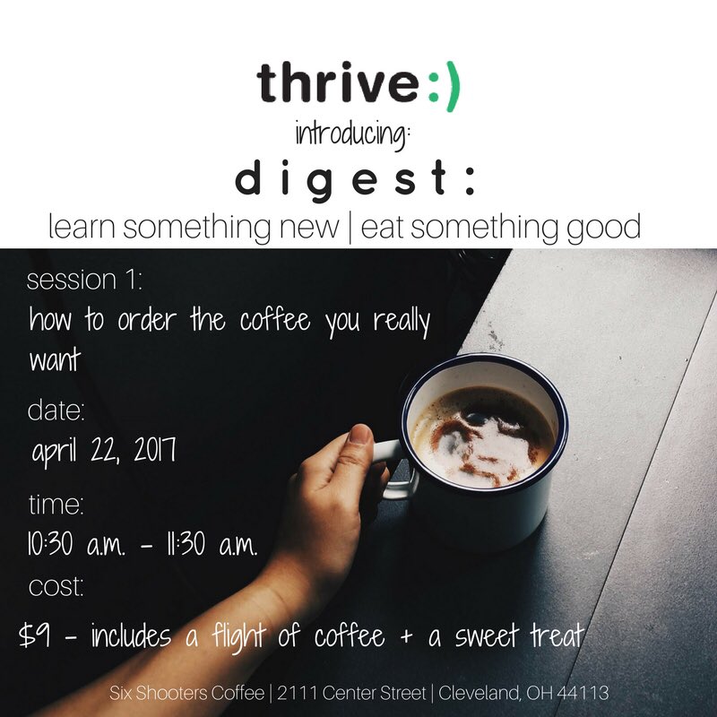 thriveCLE's tweet photo. Knowing about coffee isn't just for hipsters anymore! Join us for our new Digest series @6shootercoffee ☕️ https://t.co/teNZzISmsv https://t.co/4hVzGQaiYU