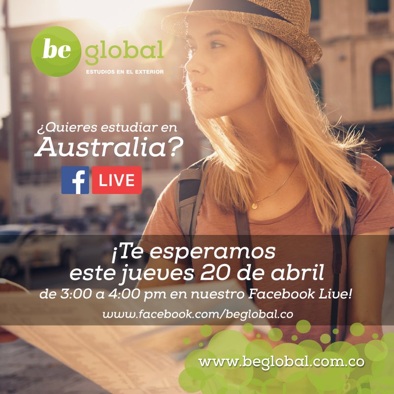 beglobal_co's tweet photo. Este jueves 20 de abril responderemos todas tus inquietudes sobre estudios en Australia. Te esperamos en nuestro #FacebookLive https://t.co/Cdku9i4MAk