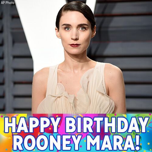 Happy Birthday to \"The Girl with the Dragon Tattoo\" star Rooney Mara! 