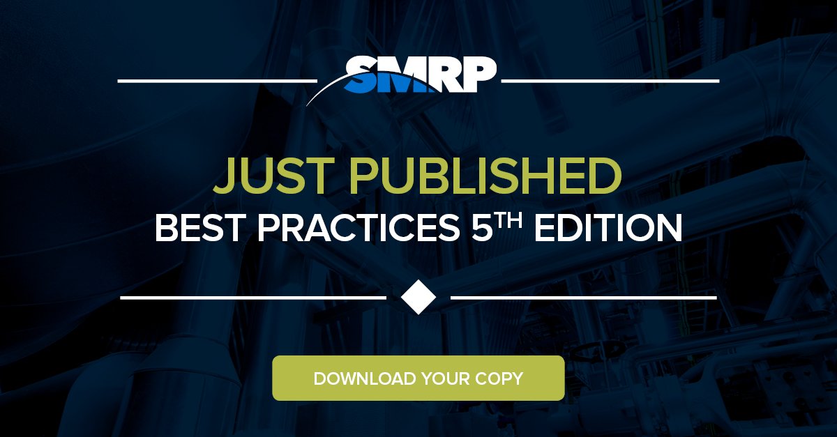 JUST RELEASED: Download your copy of SMRP Best Practices, 5th Edition today! bit.ly/2ppKxxZ