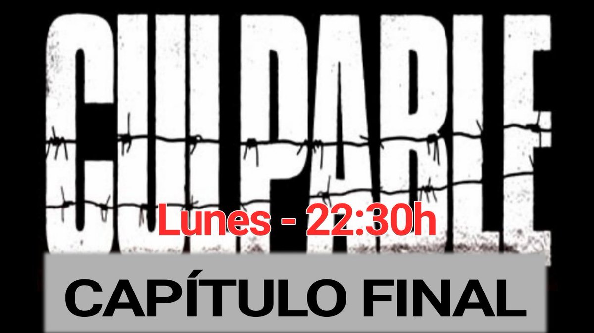 CulpableTV's tweet photo. HOY A LAS 22:30H ¡Capítulo FINAL! de @CulpableTV. No te pierdas el desenlace ▶ https://t.co/kOznWMkAis https://t.co/bAowScuyEo
