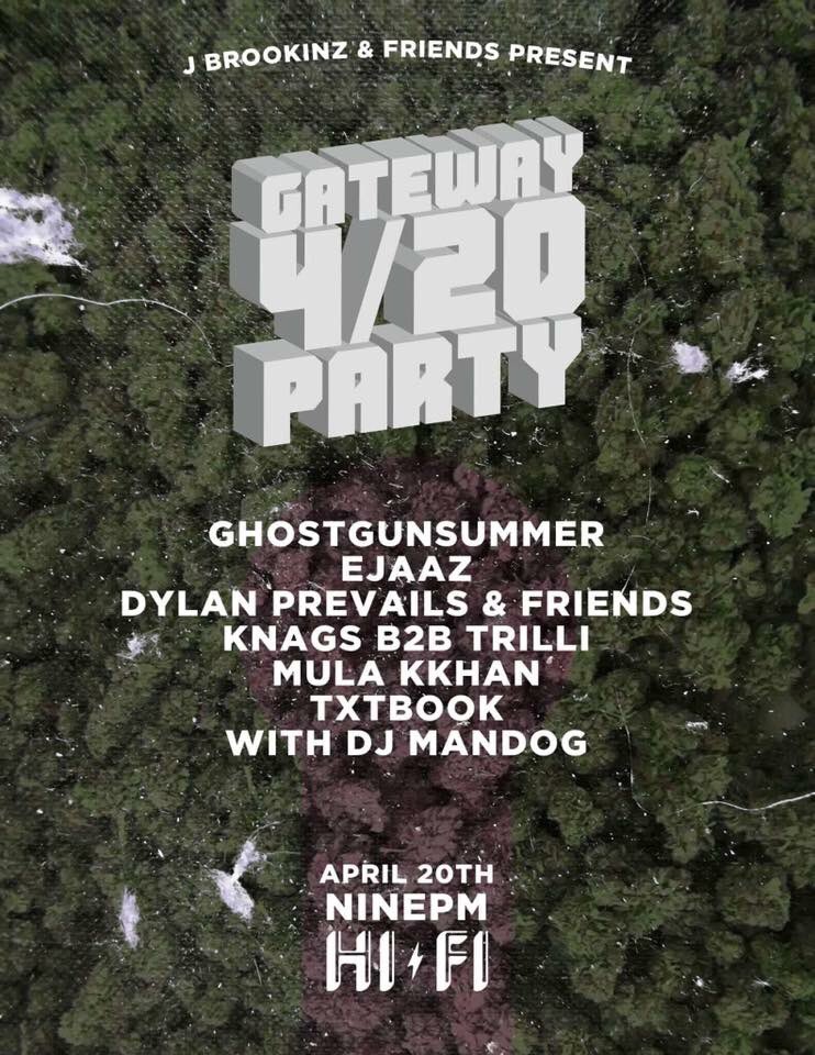 Free show 
Free smoke 

4/20