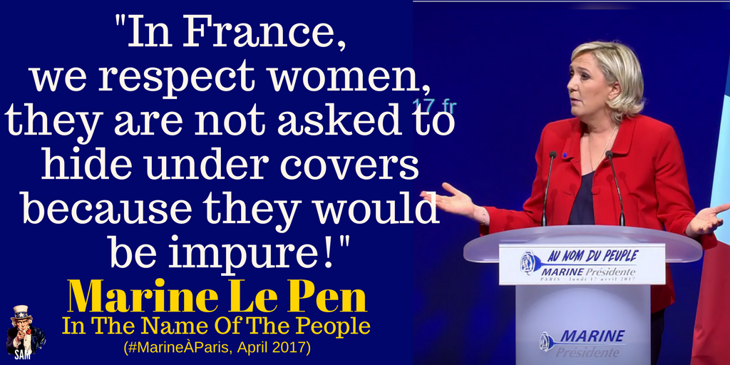 Marine Le Pen:
''In France, we respect women, they are not asked to hide under covers!'

#Marine2017 #AuNomDuPeuple #MarineÀParis