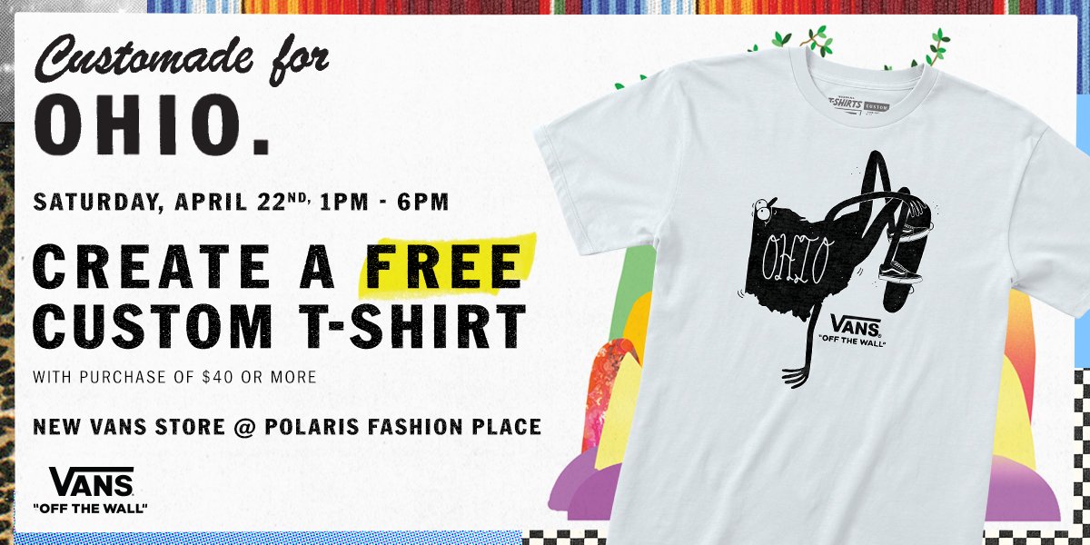 Vans On Twitter Columbus Ohio Visit The New Vans Store At Polaris Fashion Place 4 22 To Get A Free Tee Designed By Punksgitcut With Your 40 Purchase Https T Co Inbly9ztcy