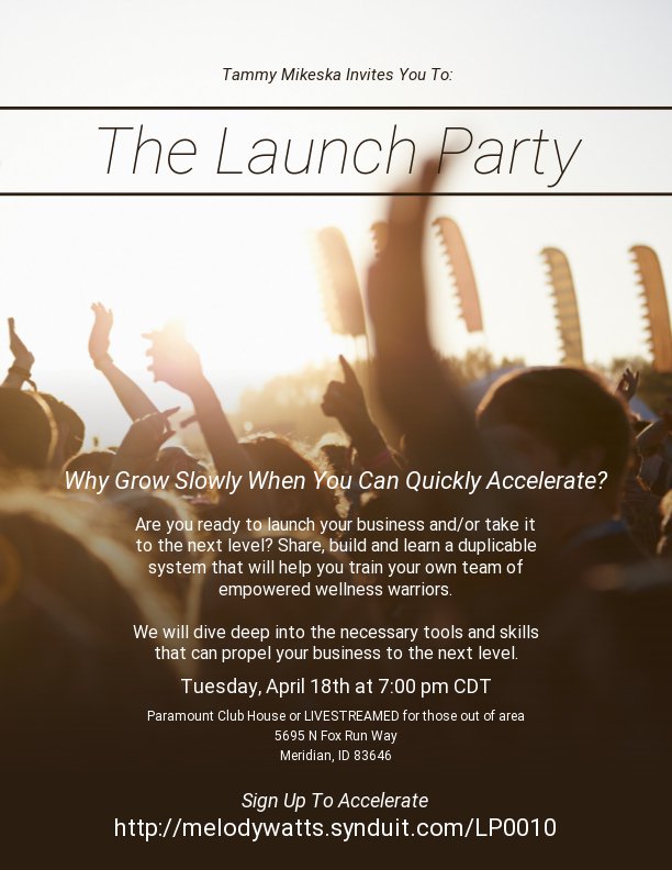 #LaunchParty
#Acceleration
#GrowYourBusiness
#EssentialOilLifestyle

Sign up here: melodywatts.synduit.com/LP0010